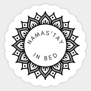 Namaste in Bed Sticker